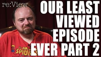 Our Least Viewed Episode Ever Part 2