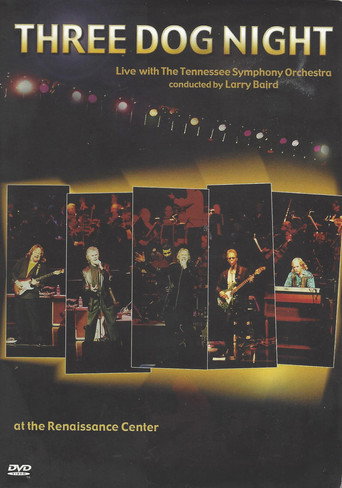 Three Dog Night - Live with the Tennessee Symphony Orchestra 在线观看和下载完整电影