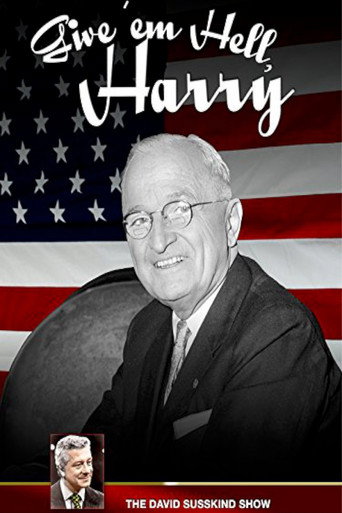 Give 'em Hell, Harry! 在线观看和下载完整电影