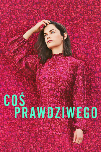 Okładka filmu Coś prawdziwego