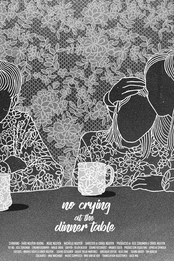 No Crying At The Dinner Table 在线观看和下载完整电影