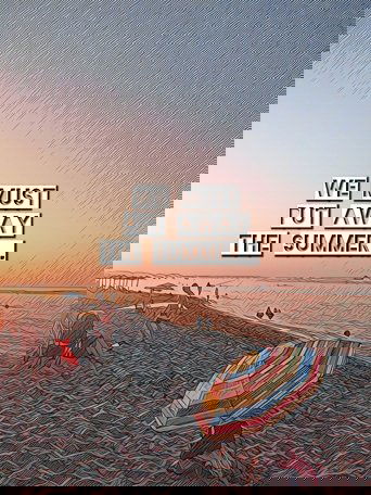 We must put away the summer...