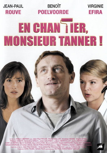 En chantier, monsieur Tanner ! 在线观看和下载完整电影