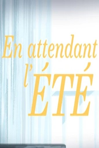 En attendant l'été