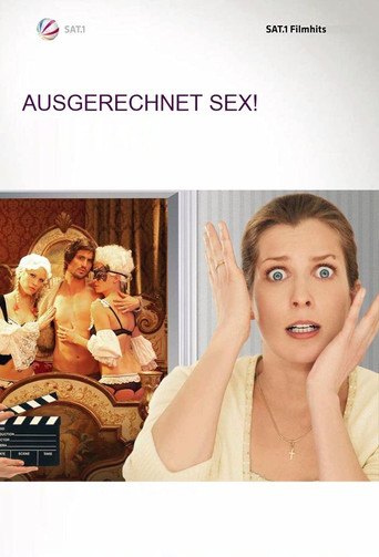 Ausgerechnet Sex! 在线观看和下载完整电影