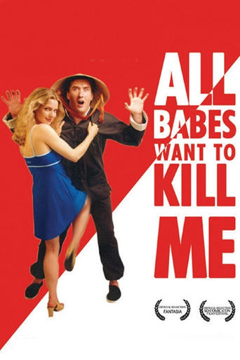 All Babes Want To Kill Me 在线观看和下载完整电影