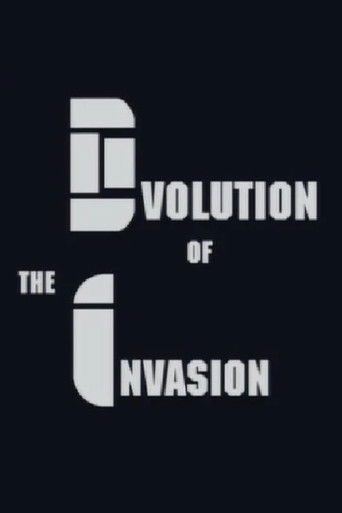 Evolution of The Invasion