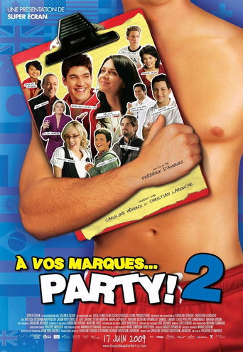 À vos marques... Party! 2 在线观看和下载完整电影