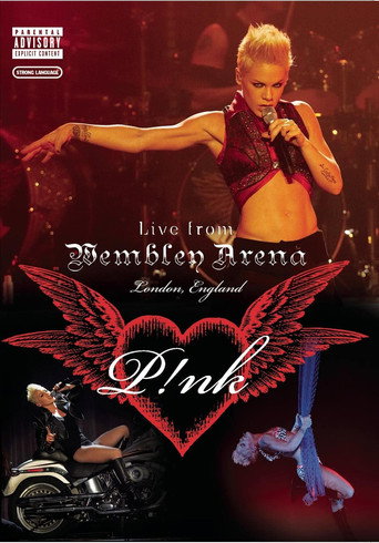 Pink - Live from Wembley Arena 在线观看和下载完整电影