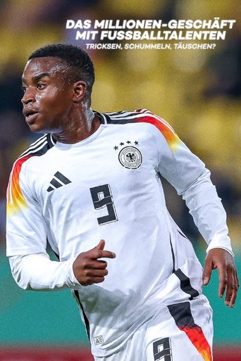 Das Millionengeschäft mit den Fußball-Talenten - Tricksen, Schummeln, Täuschen