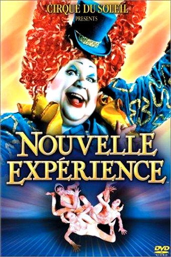 Cirque du Soleil: Nouvelle Expérience 在线观看和下载完整电影