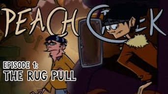 THE RUG PULL | Peach Creek: Episode 1