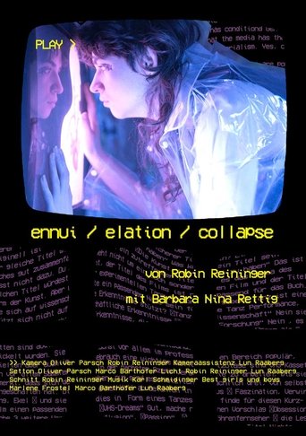 ennui / elation / collapse