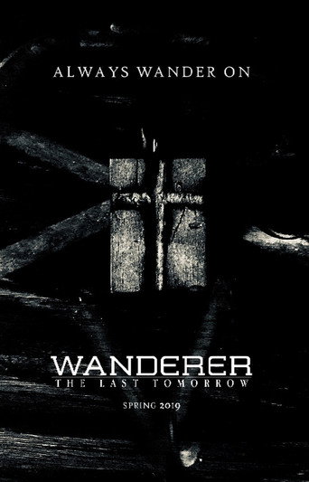 Wanderer: The Last Tomorrow 在线观看和下载完整电影
