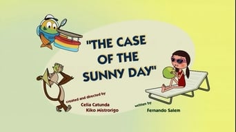 The Case of The Sunny Day