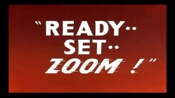 Ready.. Set.. Zoom!