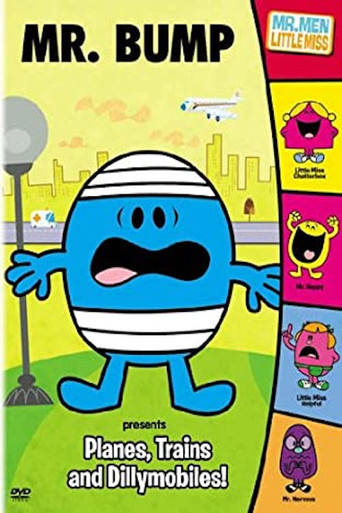 The Mr. Men Show : Mr. Bump Presents: Planes, Trains & Dillymobiles 在线观看和下载完整电影