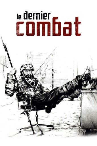 Le dernier combat 在线观看和下载完整电影