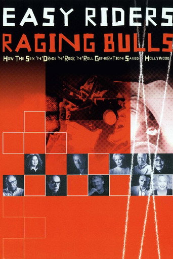 Easy Riders, Raging Bulls: How the Sex, Drugs and Rock 'N' Roll Generation Saved Hollywood 在线观看和下载完整电影