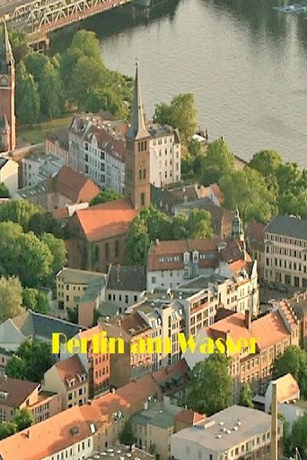 BERLIN_AM_WASSER 在线观看和下载完整电影