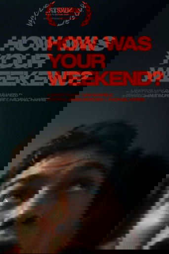 How Was Your Weekend?