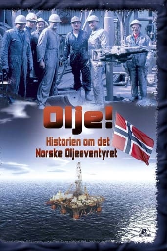 Olje!: Historien om det norske oljeeventyret