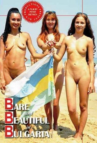 Bare & Beautiful In Bulgaria 在线观看和下载完整电影