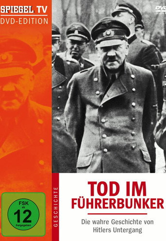 Tod im Führerbunker - Die Geschichte von Hitlers Untergang 在线观看和下载完整电影