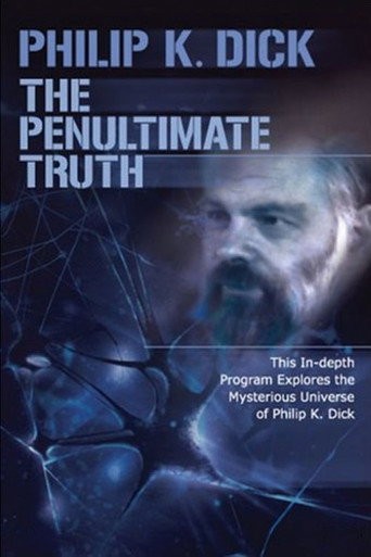Philip K. Dick: The Penultimate Truth 在线观看和下载完整电影