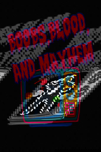 Boobs, Blood, and Mayhem