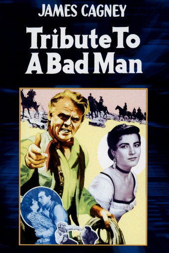 Tribute to a Bad Man 在线观看和下载完整电影