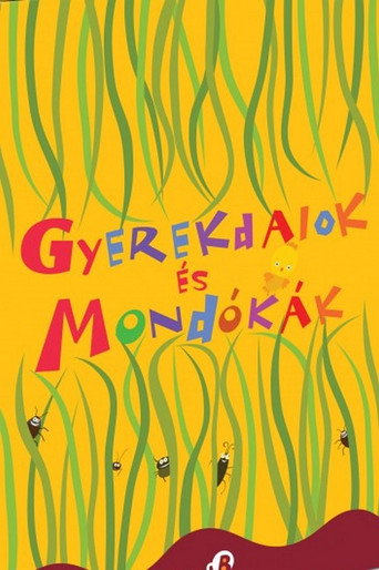 Gyerekdalok és Mondókák - Mondókák 在线观看和下载完整电影