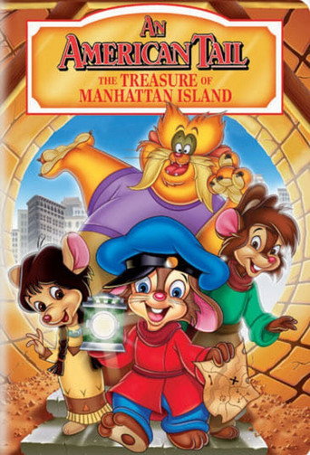 An American Tail: The Treasure of Manhattan Island 在线观看和下载完整电影