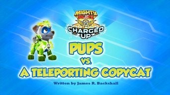 Charged Up: Pups vs. a Teleporting Copy Cat