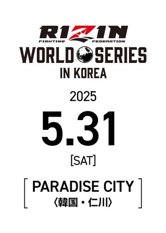 RIZIN WORLD SERIES in KOREA