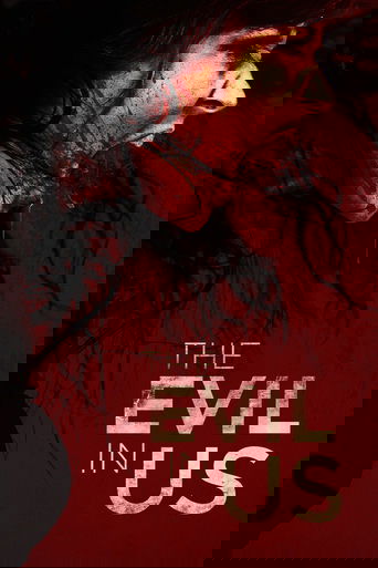 The Evil in Us線上电影看完整版