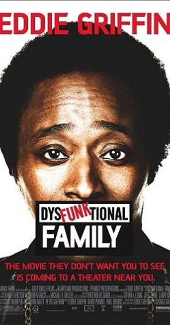 Eddie Griffin: DysFunktional Family 在线观看和下载完整电影