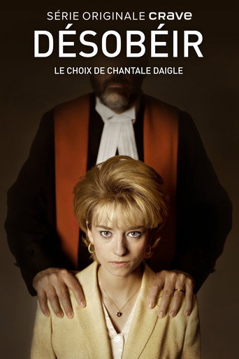 Okładka serialu Désobéir : le choix de Chantale Daigle