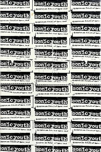 Sonic Youth: Screaming Fields of Sonic Love
