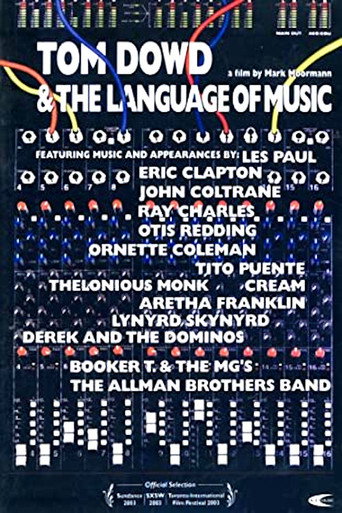 Tom Dowd & The Language of Music 在线观看和下载完整电影