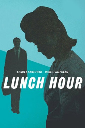 Lunch Hour 在线观看和下载完整电影