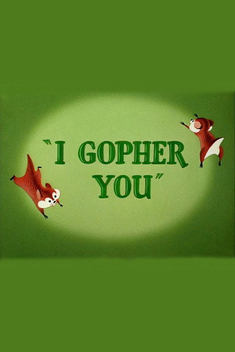 I Gopher You 在线观看和下载完整电影