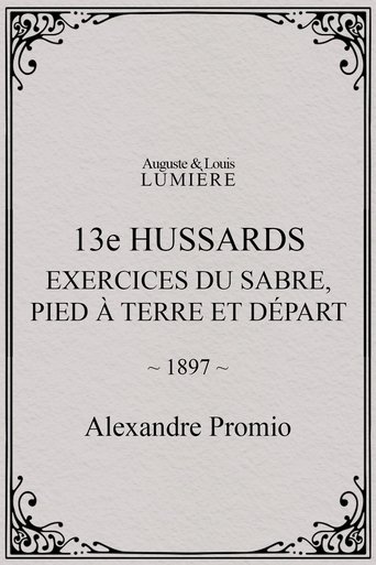 13e hussards : exercices du sabre, pied à terre et départ