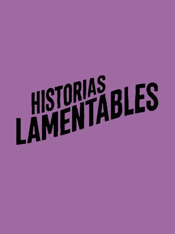 Historias lamentables 在线观看和下载完整电影