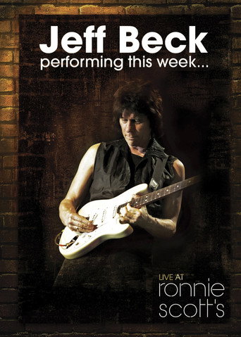 Jeff Beck: Performing This Week... Live at Ronnie Scott's 在线观看和下载完整电影