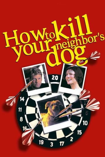 How to Kill Your Neighbor's Dog 在线观看和下载完整电影