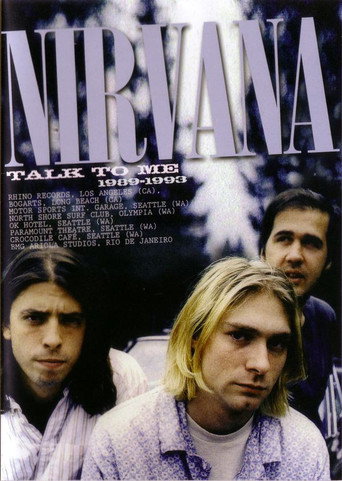 Nirvana : Talk To Me 1989-1993 在线观看和下载完整电影