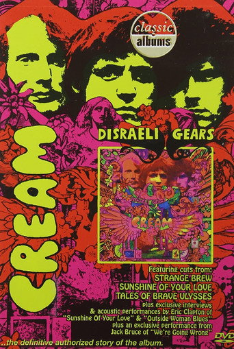 Classic Albums: Cream - Disraeli Gears 在线观看和下载完整电影