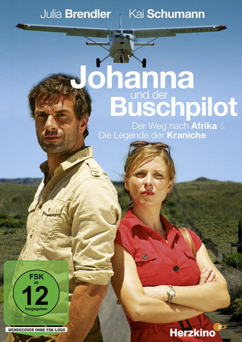 Johanna und der Buschpilot - Die Legende der Kraniche 在线观看和下载完整电影