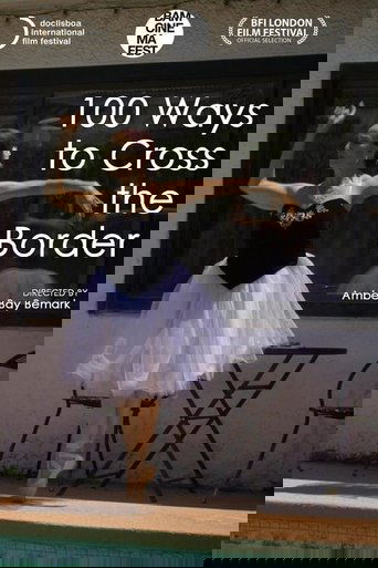 100 Ways to Cross the Border